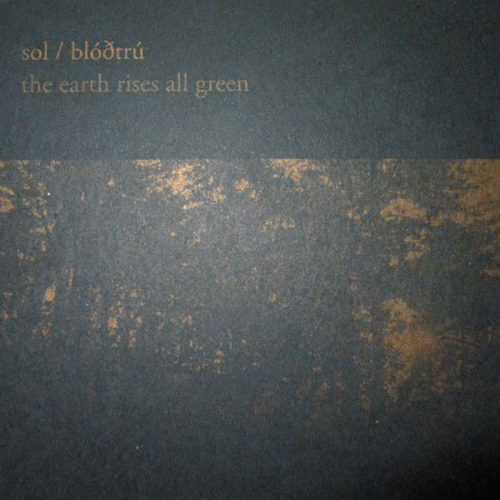 Blodtru : The Earth Rises All Green